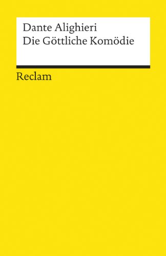 Die Göttliche Komödie: Übertr. v. Hermann Gmelin. Anm. v. Rudolf Baehr. Nachw. v. Manfred Hardt (Reclams Universal-Bibliothek) von Reclam Philipp Jun.