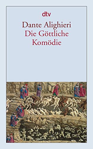 Die Göttliche Komödie: Nachw. v. Hans Rheinfelder