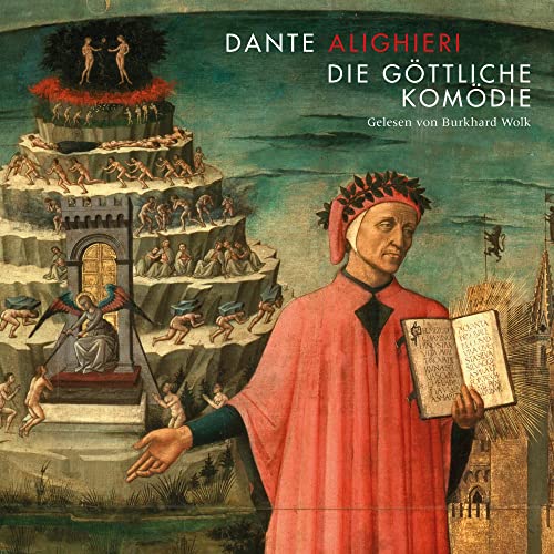 Die göttliche Komödie: Ungekürzte und kommentierte Ausgabe von GRIOT HRBUCH VERLAG