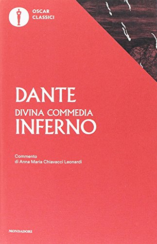 La Divina Commedia. Inferno (Oscar classici, Band 4) von Mondadori