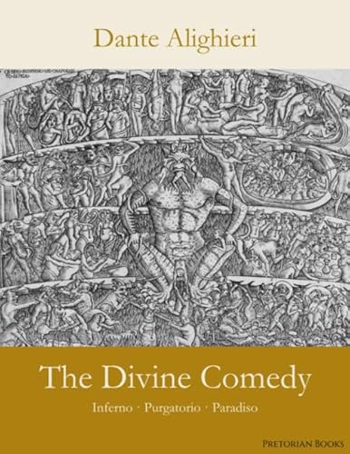 The Divine Comedy: Inferno; Purgatorio; Paradiso