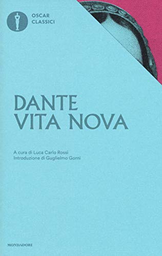 Vita nova (Oscar classici, Band 55) Vita nova (Oscar classici, Band 55) von Mondadori