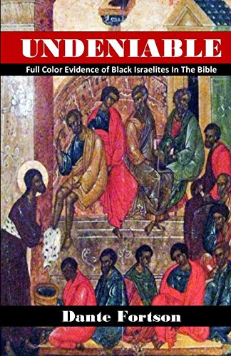 Undeniable: Full Color Evidence of Black Israelites In The Bible von Independently Published
