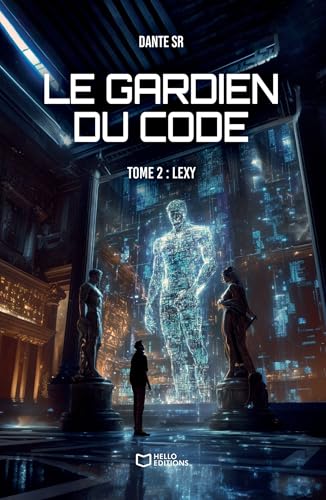 Le Gardien du Code - Tome 2 : Lexy von HELLO EDITIONS