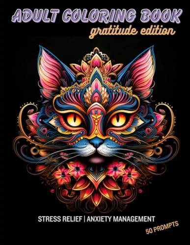 Adult coloring book: Gratitude edition: The purr-fect set of prompts for your gratitude journal (Adult coloring books for mental health support) von Independently published