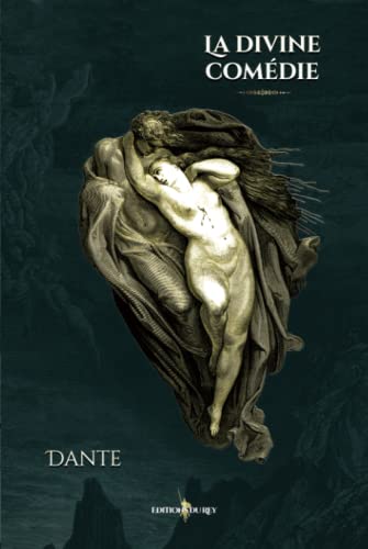 La divine comédie: L'enfer - Le purgatoire - Le paradis - Edition illustrée par 136 gravures de Gustave Doré