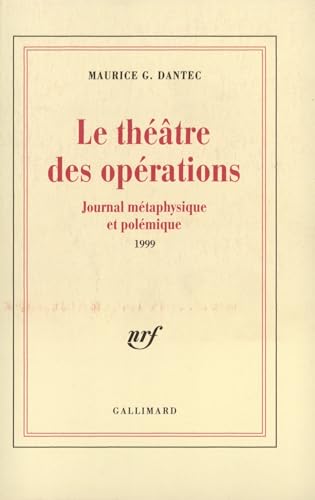 Le Theatre Des Operations: Journal Metaphysique Et Polemique