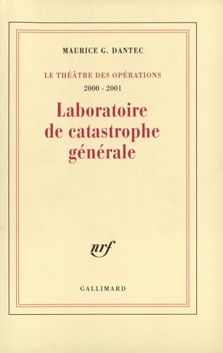 Laboratoire de catastrophe générale: Journal métaphysique et polémique (2000-2001)
