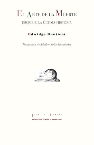 El arte de la muerte (Textos y Pretextos, Band 1922) von Editorial Pre-Textos