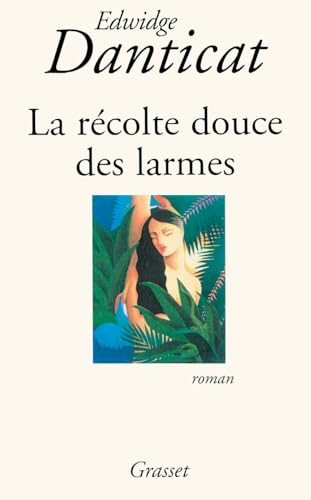 La récolte douce des larmes von GRASSET