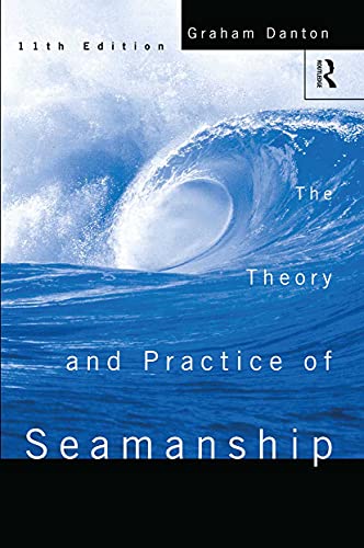 Theory and Practice of Seamanship Xi Theory and Practice of Seamanship Xi von Routledge
