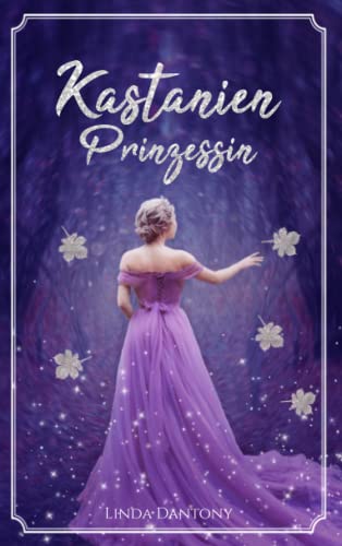 Kastanienprinzessin von Independently published