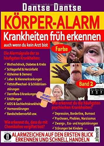 KÖRPER-ALARM - Krankheiten früh erkennen, auch wenn du kein Arzt bist! Bd. 2 (FARBE): Die Alarmsignale der 20 häufigsten Krankheiten