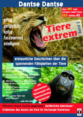 Tiere extrem Band 2: Erstaunliche Geschichten über die spannenden Fähigkeiten der Tiere