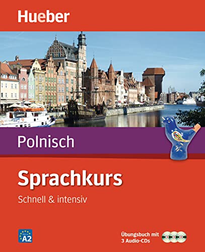 Sprachkurs Polnisch: Schnell & intensiv / Paket: Buch + 3 Audio-CDs