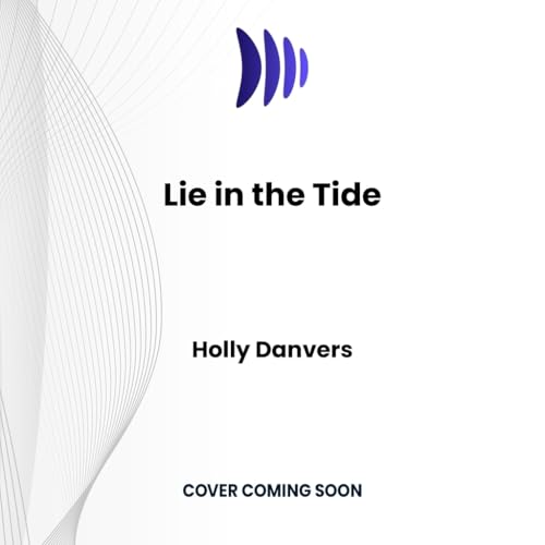 Lie in the Tide (A Little White Lies Thriller, 1) von Dreamscape Media Llc