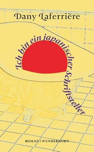 Ich bin ein japanischer Schriftsteller: Roman