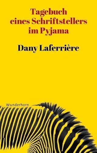 Tagebuch eines Schriftstellers im Pyjama Tagebuch eines Schriftstellers im Pyjama von Wunderhorn
