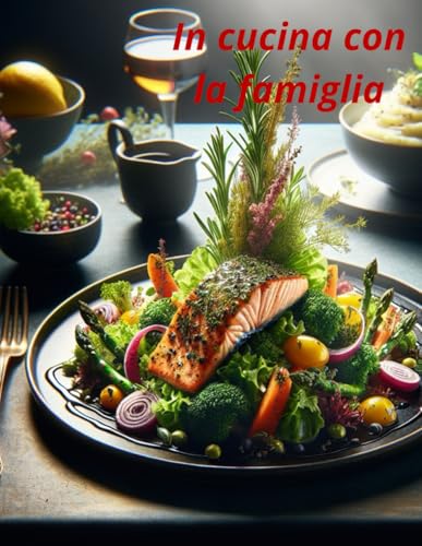 In cucina con la famiglia von Independently published