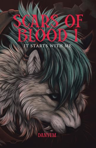 Scars of Blood 1: It starts with me