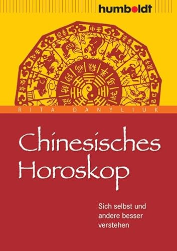 Chinesisches Horoskop: Sich selbst und andere besser verstehen