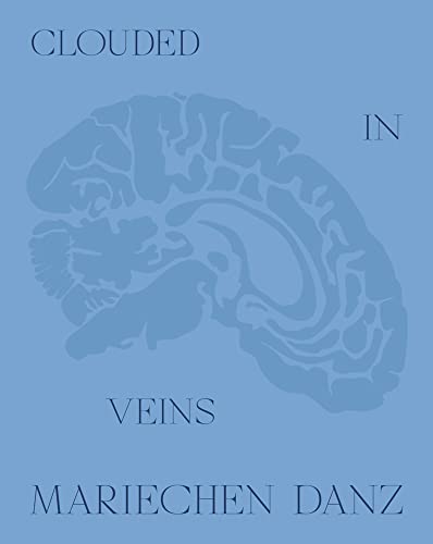 Clouded in Veins von DISTANZ Verlag