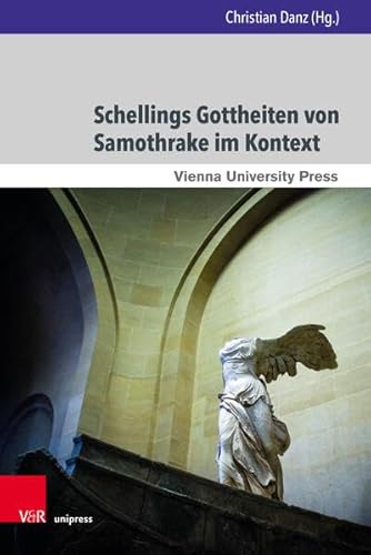 Schellings Gottheiten von Samothrake im Kontext (Wiener Forum für Theologie und Religionswissenschaft)