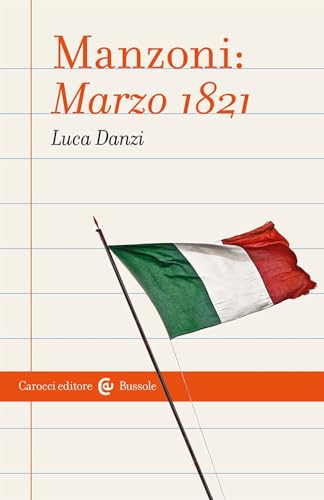 Manzoni: Marzo 1821 (Le bussole) von Carocci