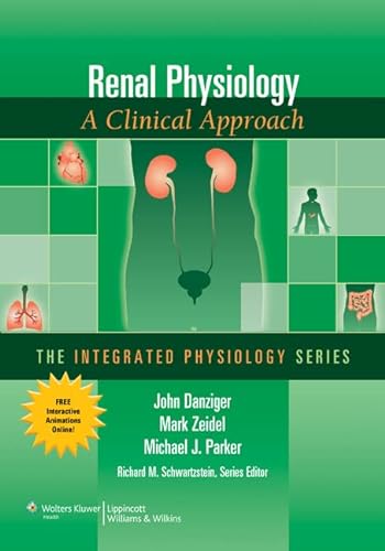 Renal Physiology: A Clinical Approach (Integrated Physiology Series) von LWW