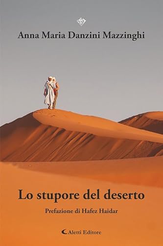 Lo stupore del deserto (I diamanti) von Aletti editore