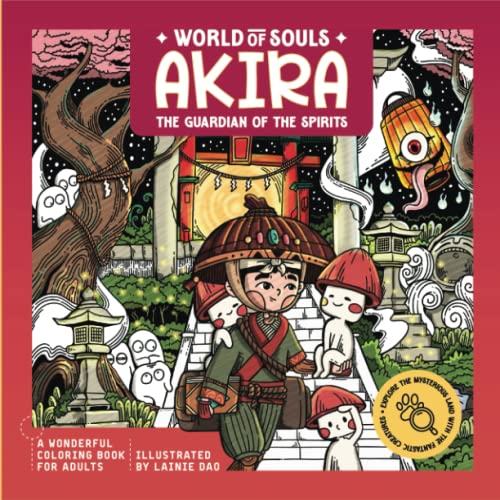 World of Souls: Akira the Guardian of the Spirits, Coloring Books Features Adorable Illustration of Fairies, Mysterious and Magical,... for Relaxation and Stress Relief