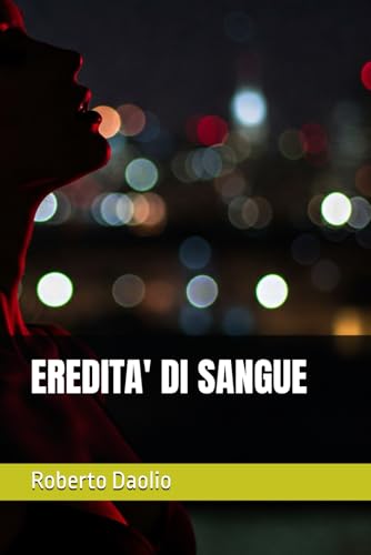 EREDITA' DI SANGUE von Independently published