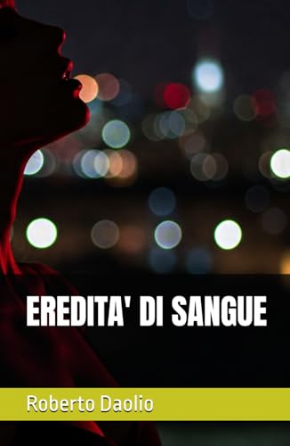EREDITA' DI SANGUE von Independently published