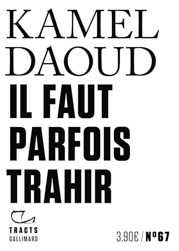 Il faut parfois trahir Il faut parfois trahir von GALLIMARD