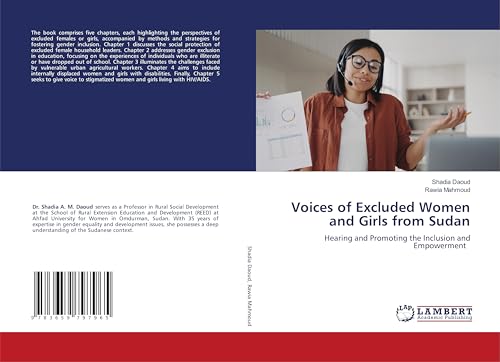 Voices of Excluded Women and Girls from Sudan: Hearing and Promoting the Inclusion and Empowerment von LAP LAMBERT Academic Publishing