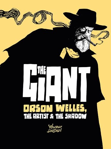 The Giant: Orson Welles, the Artist and the Shadow von Castle Point Books