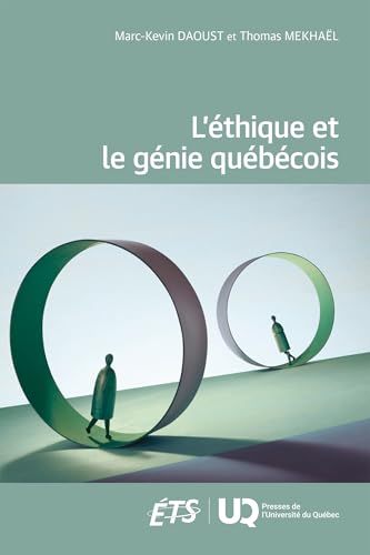 L'éthique et le génie québécois: 0 L'éthique et le génie québécois: 0 von PU QUEBEC