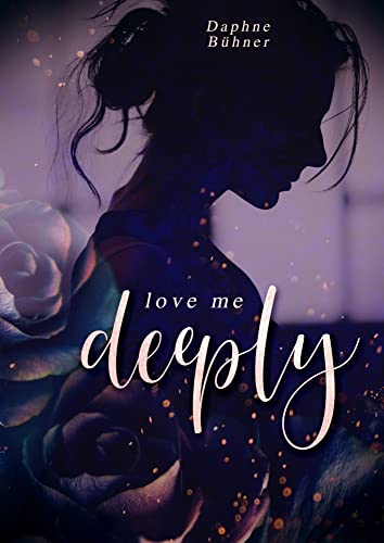 Love me deeply von Daphne Bühner (Nova MD)