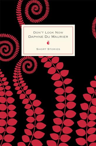 Don't Look Now And Other Stories: Daphne Du Maurier (VMC) von Virago