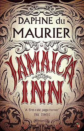Jamaica Inn: The thrilling gothic classic from the beloved author of REBECCA (Virago Modern Classics)