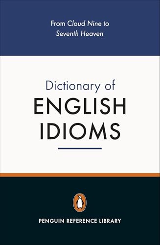 The Penguin Dictionary of English Idioms von Penguin