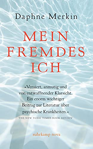 Mein fremdes Ich: Eine Abrechnung mit der Depression (suhrkamp nova)