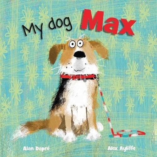 My Dog Max von Little Door Books