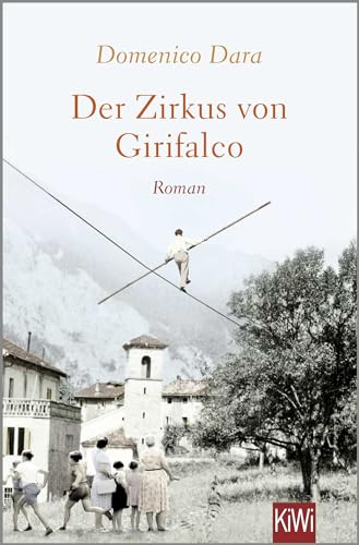 Der Zirkus von Girifalco: Roman von Kiepenheuer & Witsch GmbH