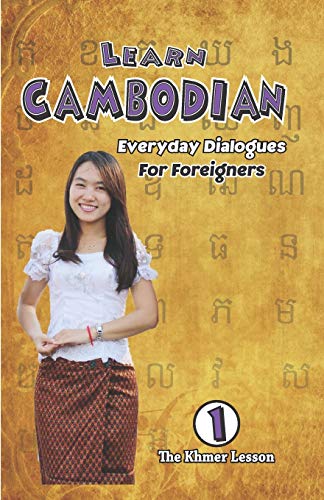 Learn Cambodian Everyday Dialogues For Foreigners: Everyday Dialogues For Foreigners von Independently Publishing