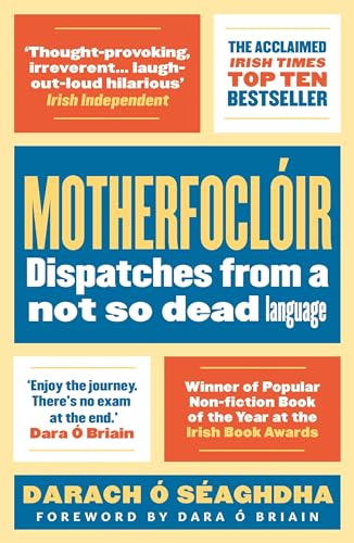 Motherfoclóir: Dispatches from a Not So Dead Language von Head of Zeus