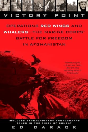 Victory Point: Operations Red Wings and Whalers - the Marine Corps' Battle for Freedom in Afghanistan von Dutton Caliber