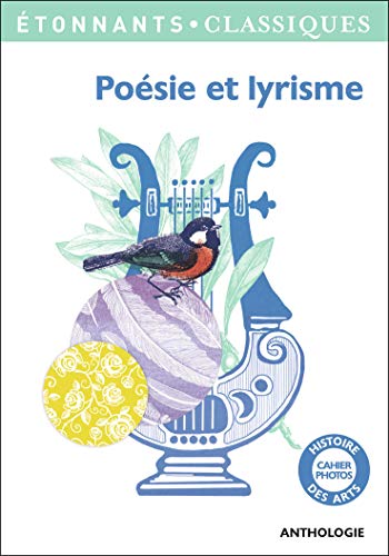 Poesie Et Lyrisme: ANTHOLOGIE