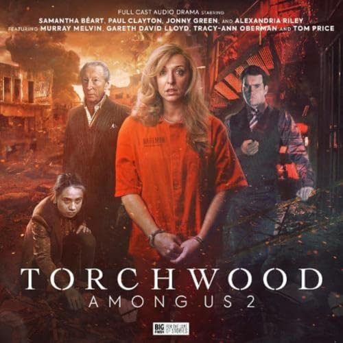 Torchwood: Among Us Part 2 von Big Finish Productions Ltd