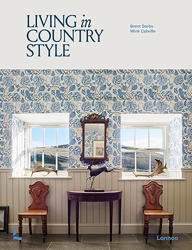 Living in Country Style von Lannoo Publishers